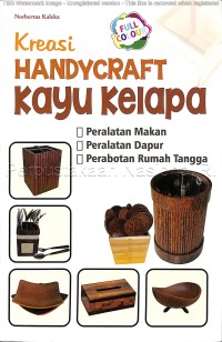Image of Kreasi handycraft kayu kelapa : peralatan makan, peralatan dapur, perabotan rumah tangga