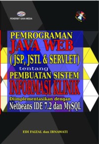 Image of Pemrograman Java Web Tentang Pembuatan Sistem Informasi Klinik