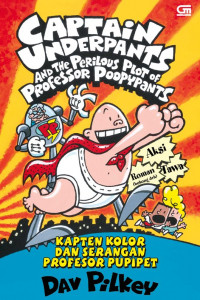 Image of Captain underpants and and the perilous plot of professor poopypants = kapten kolor dan serangan profesor pupipet
