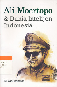 Image of Ali Moertopo dan dunia intelijen Indonesia