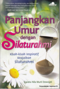 Image of Panjangkan Umur dengan Silaturahmi: Kisah-Kisah Inspiratif Keajaiban Silaturahmi