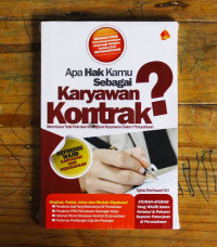 Image of Apa hak kamu sebagai karyawan kontrak? : membuka tabir hak dan kewajiban karyawan dalam perusahaan
