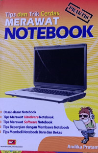 Image of Tips dan trik cerdas merawat notebook