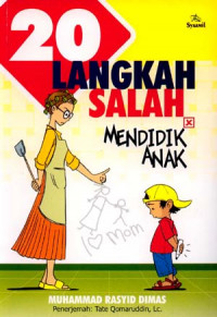 Image of 20 langkah salah mendidik anak