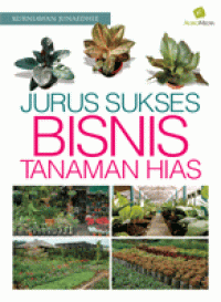 Image of Jurus Sukses Bisnis Tanaman Hias
