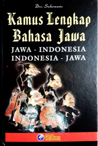 Image of Kamus lengkap bahasa Jawa : (Jawa - Indonesia, Indonesia - Jawa)