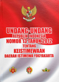 Image of Undang-undang Republik Indonesia nomor 13 tahun 2012 tentang keistimewaan Daerah Istimewa Yogyakarta