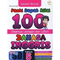 Image of Pasti Dapat Nilai 100 Bahasa Inggris Kelas 5