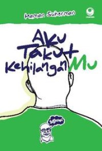 Image of Aku takut kehilanganmu