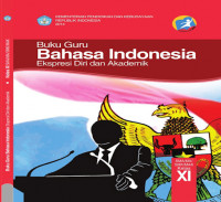 Image of Buku guru bahasa Indonesia ekspresi diri dan akademik kelas XI