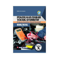Image of Pekerjaan dasar teknik otomotif program keahlian teknik otomotif SMK/MAK kelas x