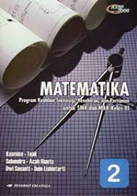 Image of Matematika kelompok keahlian teknologi, kesehatan, dan pertanian untuk SMK dan MAK kelas XI