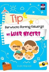 Image of Tip berwisata bareng keluarga ke luar negeri