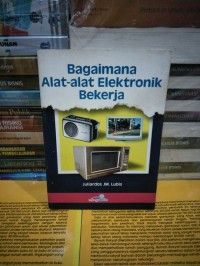 Image of Bagaimana Alat-alat Elektronik Bekerja