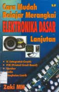 Image of Cara mudah belajar merangkai elektronika dasar lanjutan