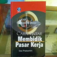 Image of Cara Pintar Membidik Pasar Kerja