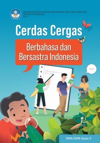 Image of Cerdas Cergas X
Berbahasa dan Bersastra Indonesia