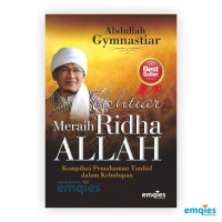 Image of Ikhtiar Meraih Ridha Allah : Kompilasi Pemahaman Tauhid dalam Kehidupan