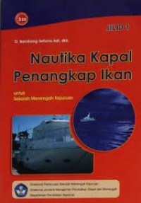Image of Nautika kapal penangkap ikan untuk SMK jilid 1