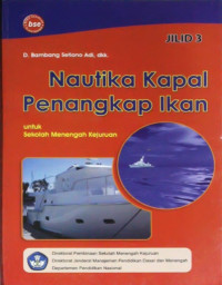 Image of Nautika kapal penangkap ikan untuk SMK jilid 3