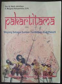 Image of Pakartitama : wayang sebagai sumber pendidikan budi pekerti