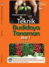 Image of Teknik budidaya tanaman jilid 1 untuk SMK