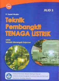 Image of Teknik pembangkit tenaga listrik jilid 3 untuk SMK