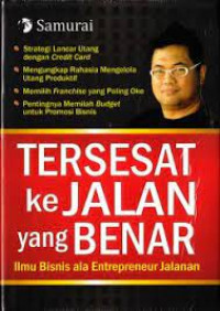 Image of Tersesat ke jalan yang benar : ilmu bisnis ala entrepreneur jalanan