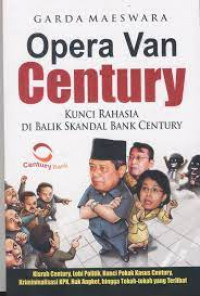 Image of Opera van Century : kunci rahasia di balik skandal Bank Century