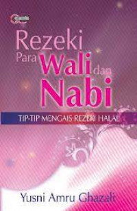 Image of Rezeki Para Wali dan Nabi : Tip-Tip Mengais Rezeki Halal