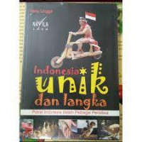 Image of Indonesia Unik dan Langka : Potret Indonesia dalam Pelbagai Peristiwa
