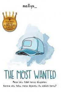 Image of The most wanted : masa lalu tidak harus dilupakan. karena aku tahu, masa depanku itu adalah kamu?