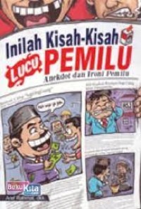Image of Inilah Kisah-Kisah Lucu Pemilu