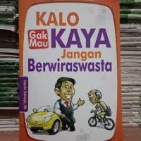 Image of Kalo Gak Mau Kaya Jangan Berwiraswasta